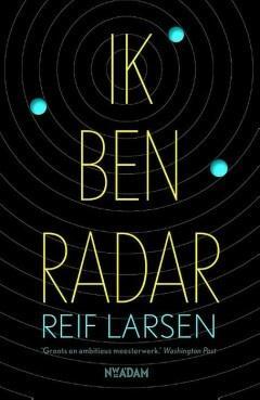Ik ben Radar (9789046819753, Reif Larsen), Boeken, Romans, Nieuw, Verzenden