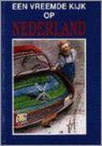 Een vreemde kijk op Nederland 9789065557162 P. Nieuwendijk, Boeken, Verzenden, Zo goed als nieuw, P. Nieuwendijk
