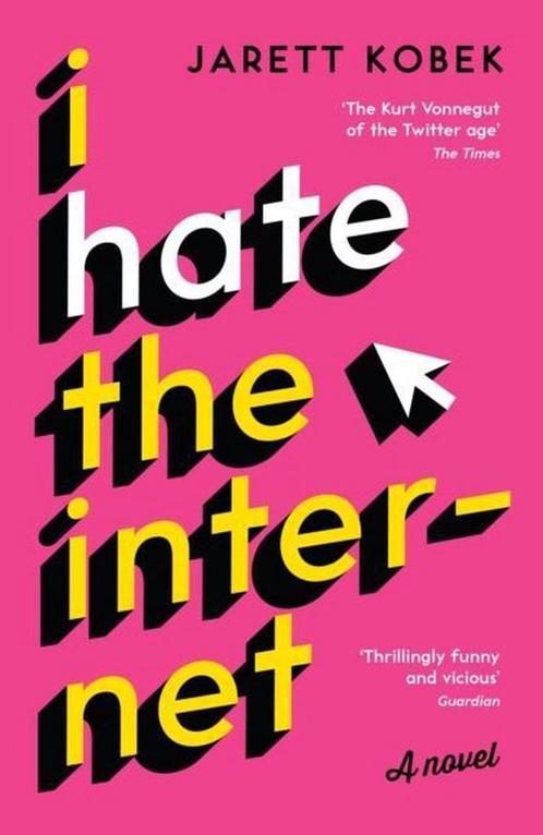I hate the Internet 9781781257623 Jarett Kobek, Boeken, Overige Boeken, Gelezen, Verzenden