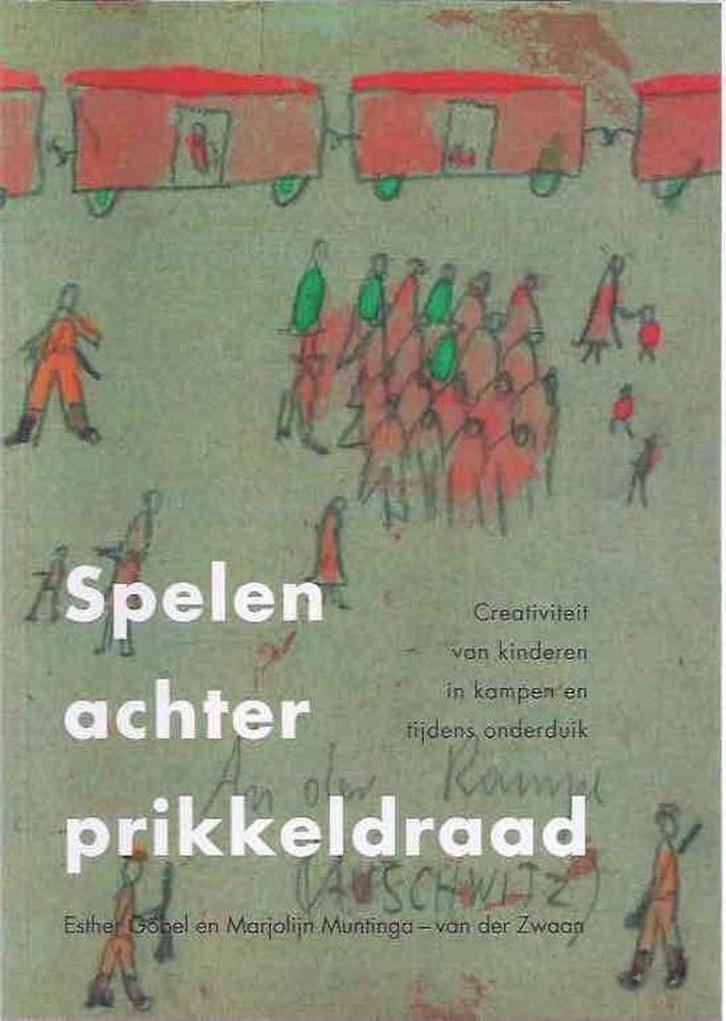 Spelen achter prikkeldraad 9789080319950 E. Göbel, Boeken, Geschiedenis | Wereld, Zo goed als nieuw, Verzenden