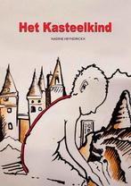 Het kasteelkind 9789460796852 Nadine Heyndrickx, Verzenden, Zo goed als nieuw, Nadine Heyndrickx