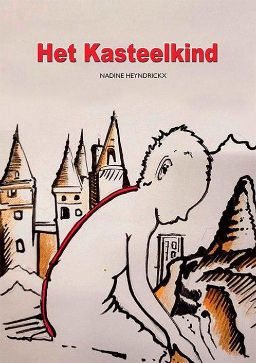 Het kasteelkind 9789460796852 Nadine Heyndrickx, Boeken, Literatuur, Zo goed als nieuw, Verzenden