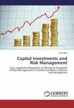Capital Investments and Risk Management. Azra   ., Bi O. Azra, Verzenden