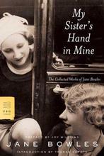 My Sisters Hand in Mine 9780374529789, Livres, Jane Bowles, Verzenden