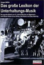 Das große Lexikon der Unterhaltungs-Musik  Jürgen Wölfer, Verzenden, Gelezen, Jürgen Wölfer