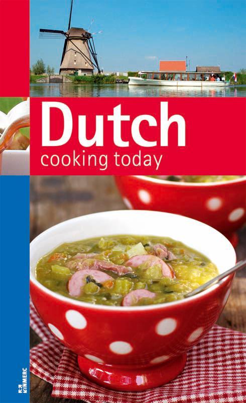 Dutch Cooking Today / Kook ook 9789066118454, Boeken, Taal | Engels, Zo goed als nieuw, Verzenden