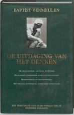 De uitdaging van het denken 9789061121817 B. Vermeulen, Boeken, Verzenden, Zo goed als nieuw, B. Vermeulen