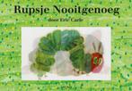 Rupsje Nooitgenoeg 9789025754990 Eric Carle, Verzenden, Gelezen, Eric Carle