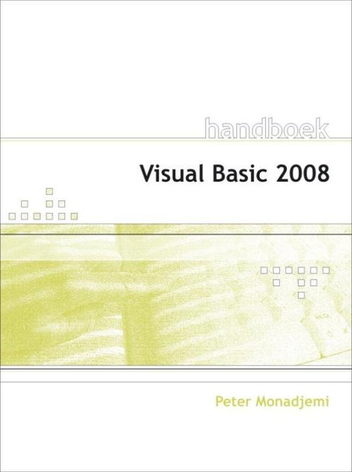 Handboek Introductie Visual Basic 2008 9789059404120, Boeken, Informatica en Computer, Zo goed als nieuw, Verzenden