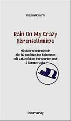 Rain On My Crazy Bärenfellmütze. Nüchtern betrachtet: di..., CD & DVD, Verzenden