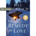 The Remedy for Love 9781616203313 Bill Roorbach, Verzenden, Gelezen, Bill Roorbach