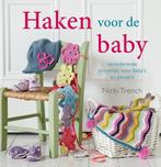 Haken voor de baby 9789058779786 Nicki Trench, Verzenden, Gelezen, Nicki Trench