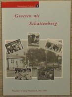 Groeten Uit Schattenberg 9789023237976, Boeken, Geschiedenis | Stad en Regio, Gelezen, Onbekend, Verzenden