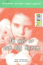 IK WIL ER OOK BIJ HOREN (pesten) 9789033117299 M. Hasselaar, Verzenden, M. Hasselaar
