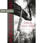 Die je niet ziet / Zwarte beertjes / 3279 9789046113080, Boeken, Verzenden, Gelezen, Mari Jungstedt