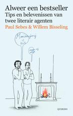 Alweer een bestseller 9789021402970, Verzenden, Paul Sebes, Willem Bisseling
