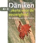 TEKENS VOOR DE EEUWIGHEID 9789024509867 Erich von Daniken, Boeken, Verzenden, Zo goed als nieuw, Erich von Daniken