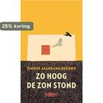 Zo hoog de zon stond 9789029549516 Simone Atangana Bekono, Verzenden, Zo goed als nieuw, Simone Atangana Bekono