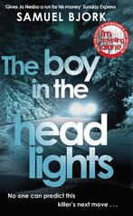 The Boy in the Headlights From the author of the Richard, Verzenden, Samuel Björk
