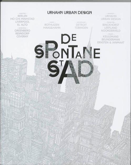 De Spontane Stad 9789063692551, Boeken, Kunst en Cultuur | Architectuur, Gelezen, Verzenden