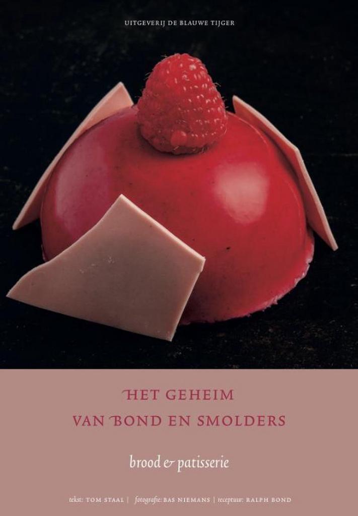 Het geheim van Bond en Smolders 9789492161727 Tom Staal, Boeken, Kookboeken, Zo goed als nieuw, Verzenden