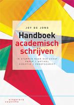 Handboek academisch schrijven 9789046906347 Joy de Jong, Boeken, Verzenden, Zo goed als nieuw, Joy de Jong