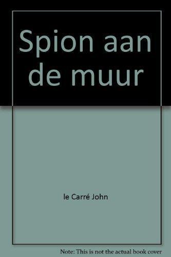 Spion aan de muur 9782874271656 John le Carré, Livres, Littérature, Envoi
