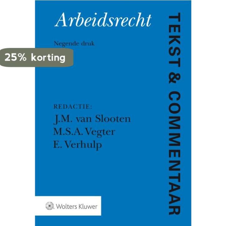 Arbeidsrecht / Tekst & Commentaar 9789013136982, Boeken, Wetenschap, Gelezen, Verzenden