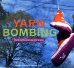 Yarn Bombing 9781551522555, Mandy Moore, Leanne Prain, Verzenden