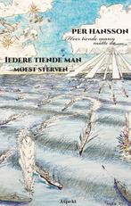 Iedere tiende man moest sterven 9789464241303 Per Hansson, Boeken, Verzenden, Gelezen, Per Hansson