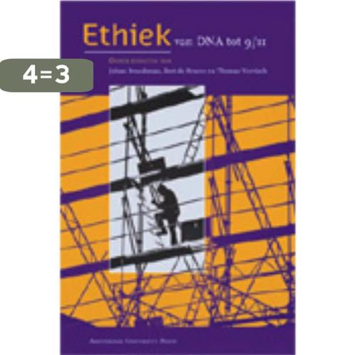 Ethiek van DNA tot 9 /11 9789053567531, Boeken, Filosofie, Gelezen, Verzenden
