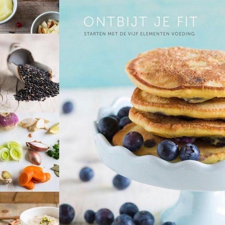 Ontbijt je fit – Starten met de vijf elementen voeding, Boeken, Gezondheid, Dieet en Voeding, Gelezen, Verzenden