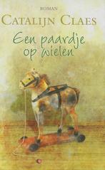 Een Paardje Op Wielen 9789020528503, Catalijn Claes, Verzenden