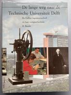 De lange weg naar de Technische Universiteit Delft - Deel 1, H. Baudet, J.H. Makkink, Verzenden