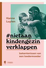 #Nietaankindengezinverklappen 9789089319760 Hanne Luyten, Verzenden, Gelezen, Hanne Luyten