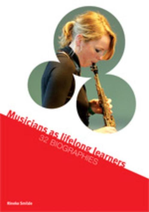 Musicians as Lifelong Learners 9789059723009, Livres, Musique, Envoi