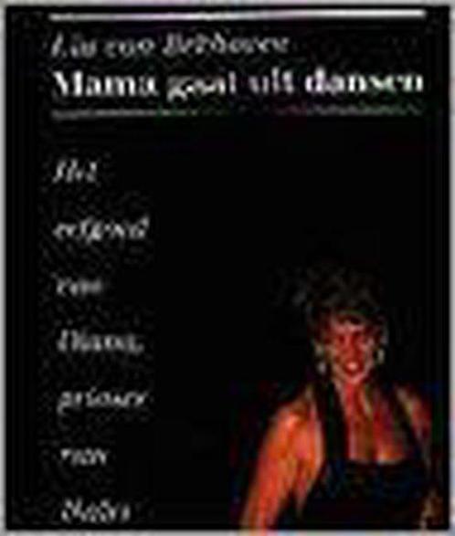 Mama gaat uit dansen. erfgoed diana 9789053302231, Livres, Histoire mondiale, Envoi