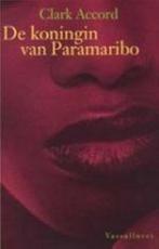 De koningin van Paramaribo - Clark Accord 9789050000932, Livres, Clark Accord, Clark Accord, Verzenden