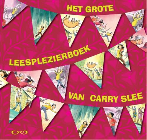 Het grote leesplezierboek van Carry Slee 9789049924904, Boeken, Kinderboeken | Jeugd | onder 10 jaar, Gelezen, Verzenden