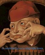 De ontdekking van het dagelijkse leven van Bosch tot Bruegel, Nieuw, Nederlands, Verzenden