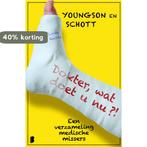 Dokter wat doet u nu?! 9789022564783 Robert Youngson, Verzenden, Zo goed als nieuw, Robert Youngson