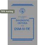 Quick Reference to the Diagnostic Criteria from DSM-IV-TR, Boeken, Verzenden, Gelezen, American Psychiatric Association