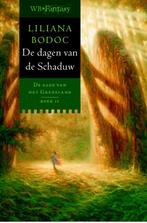 De dagen van de Schaduw / De sage van het Grensland / 2, Boeken, Verzenden, Zo goed als nieuw, Liliana Bodoc