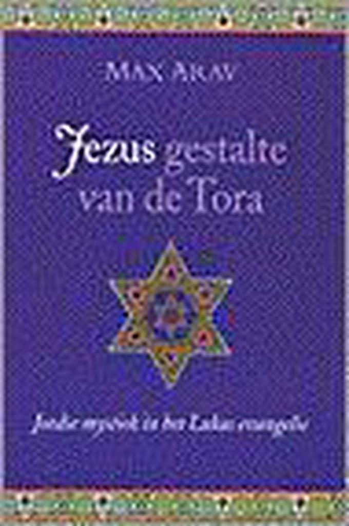 JEZUS GESTALTE VAN DE TORA 9789025947996 ARAV, Boeken, Godsdienst en Theologie, Zo goed als nieuw, Verzenden
