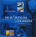 De hartslag van Breda 9789044505740 P. de Jaeger, Verzenden, Zo goed als nieuw, P. de Jaeger