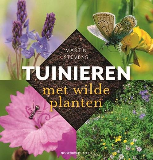 Tuinieren met wilde planten / Noordboek Natuur 9789056156084, Boeken, Hobby en Vrije tijd, Gelezen, Verzenden