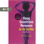 Hoog Sensitieve Personen In De Liefde 9789063052874, Boeken, Verzenden, Gelezen, Elaine N. Aron