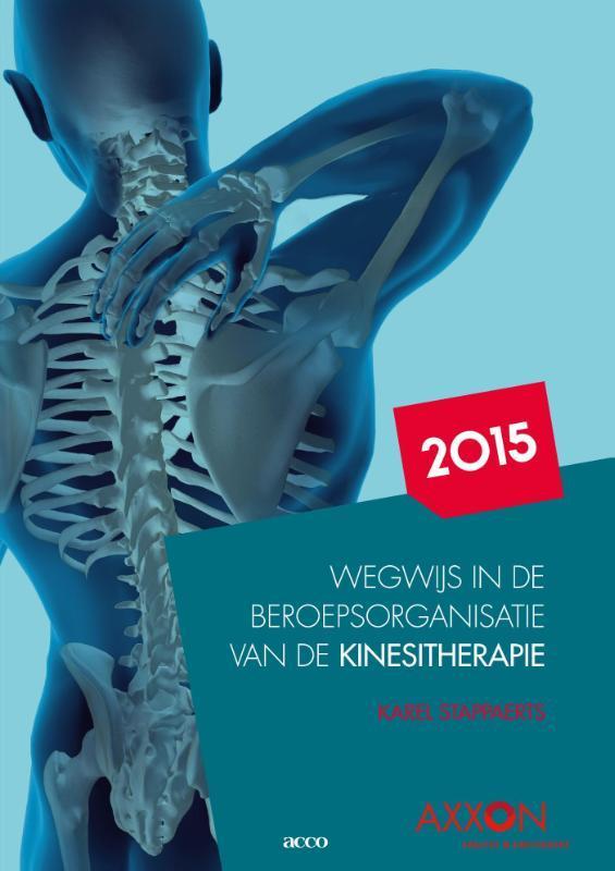 Wegwijs in de beroepsorganisatie van de kinesitherapie 2015, Boeken, Wetenschap, Gelezen, Verzenden