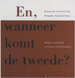 En, wanneer komt de tweede? 9789085690115 R. van Harderwijk, Verzenden, Gelezen, R. van Harderwijk