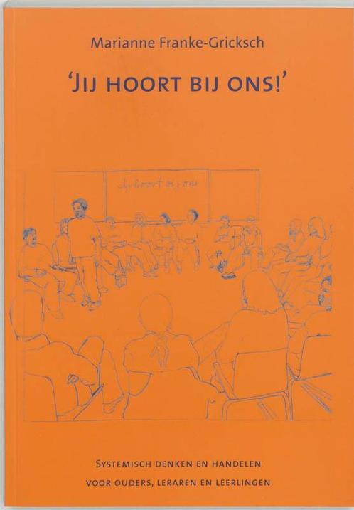 Jij hoort bij ons ! 9789080687493 Marianne Franke-Gricksch, Boeken, Studieboeken en Cursussen, Zo goed als nieuw, Verzenden